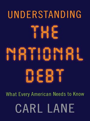 cover image of Understanding the National Debt